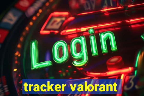 tracker valorant