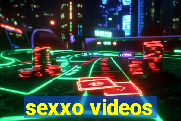 sexxo videos