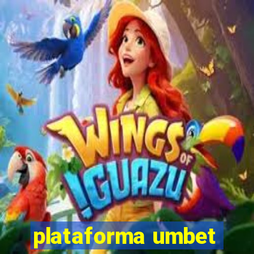 plataforma umbet