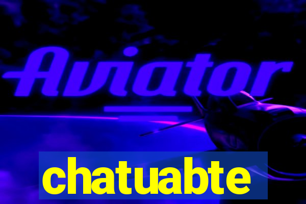 chatuabte