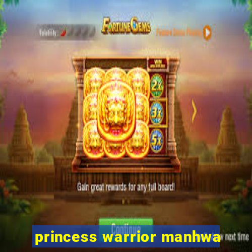 princess warrior manhwa