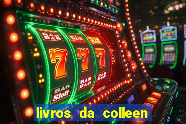 livros da colleen hoover pdf grátis tarde demais