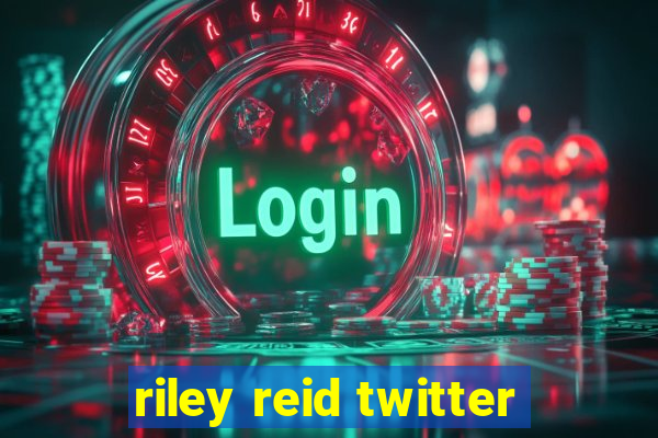 riley reid twitter