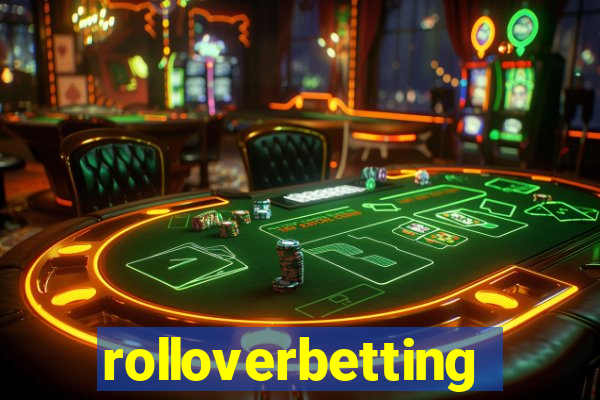 rolloverbetting