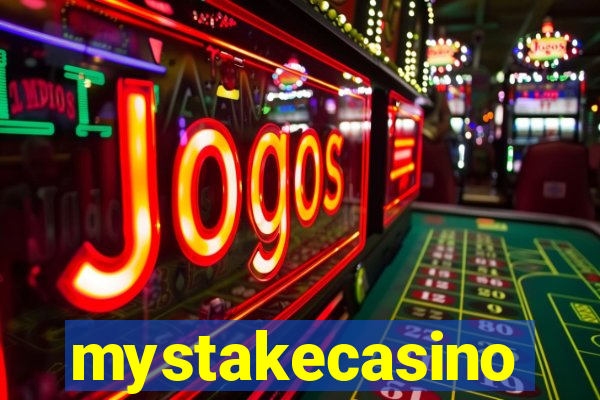 mystakecasino