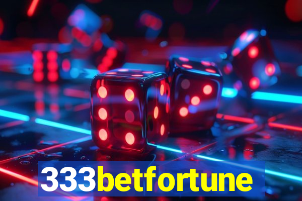 333betfortune