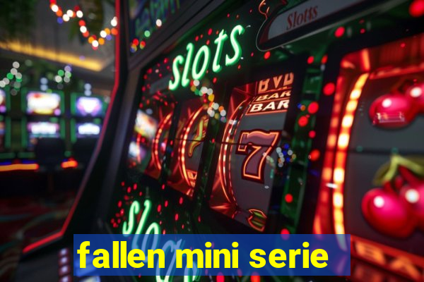 fallen mini serie