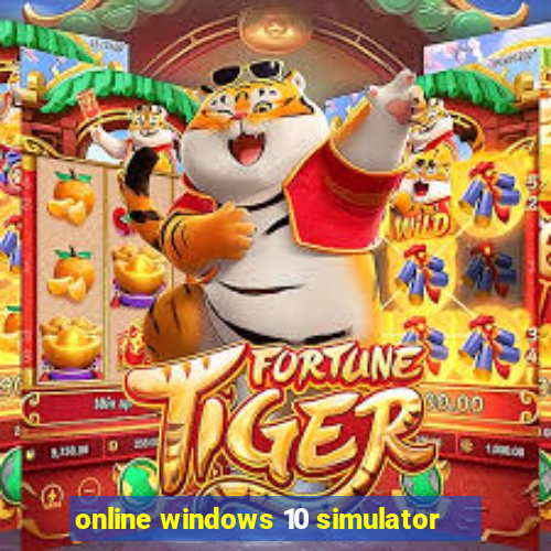 online windows 10 simulator