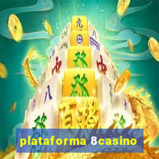 plataforma 8casino