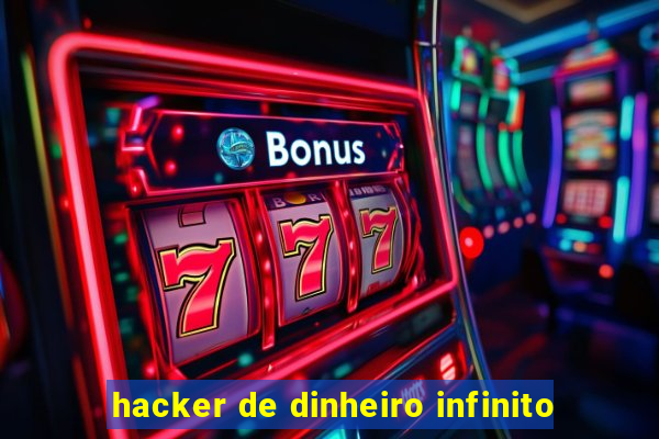 hacker de dinheiro infinito