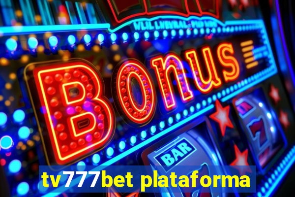 tv777bet plataforma