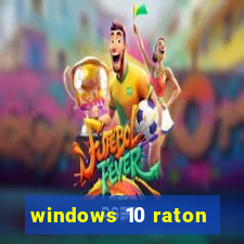 windows 10 raton