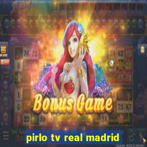 pirlo tv real madrid