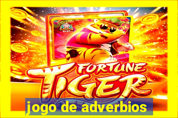 jogo de adverbios