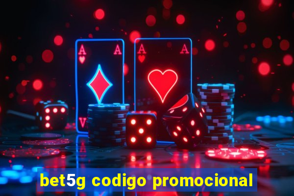 bet5g codigo promocional