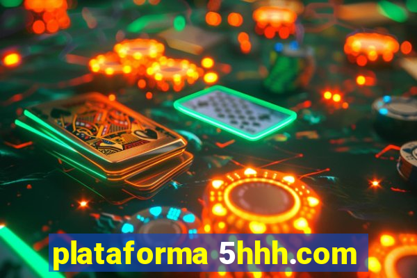 plataforma 5hhh.com