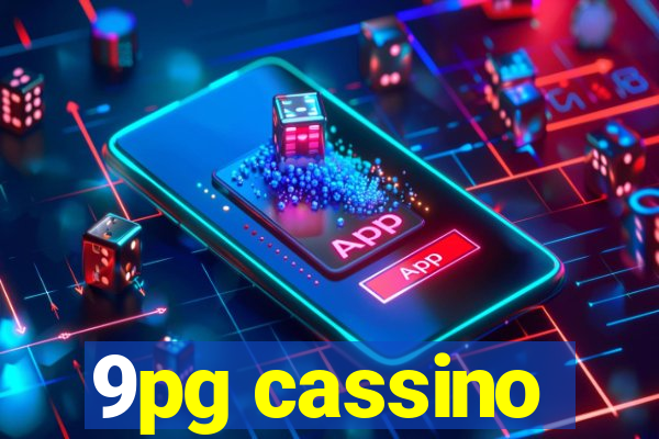 9pg cassino