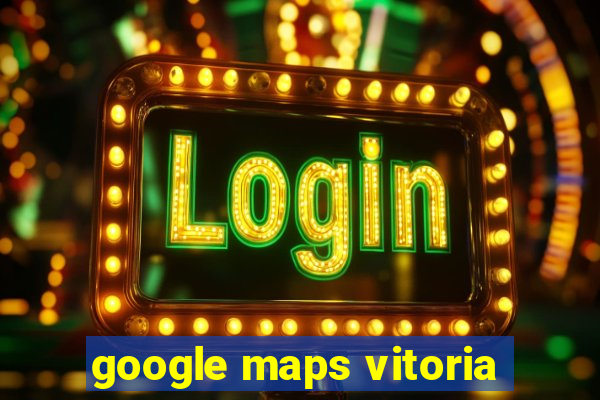 google maps vitoria