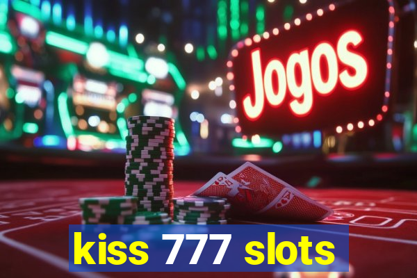 kiss 777 slots