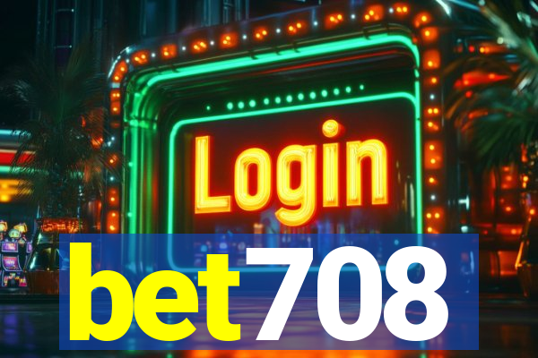 bet708