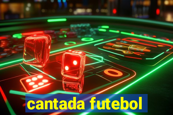 cantada futebol