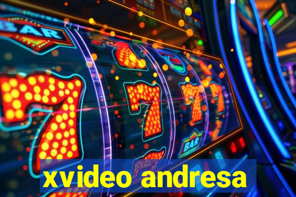 xvideo andresa