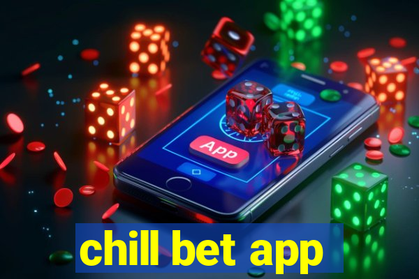 chill bet app