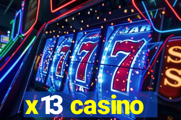 x13 casino