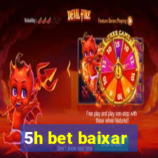 5h bet baixar