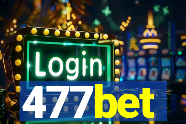 477bet