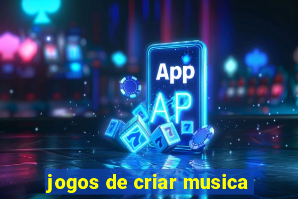 jogos de criar musica