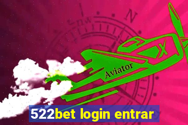 522bet login entrar