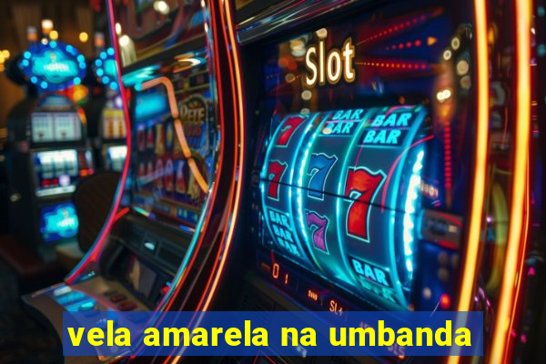 vela amarela na umbanda