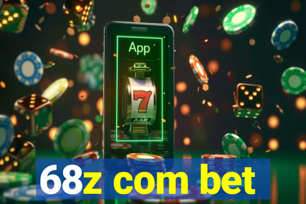 68z com bet