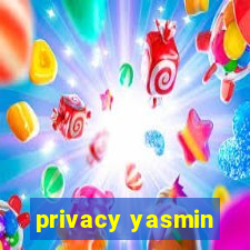 privacy yasmin