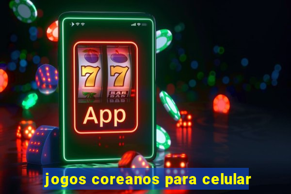 jogos coreanos para celular