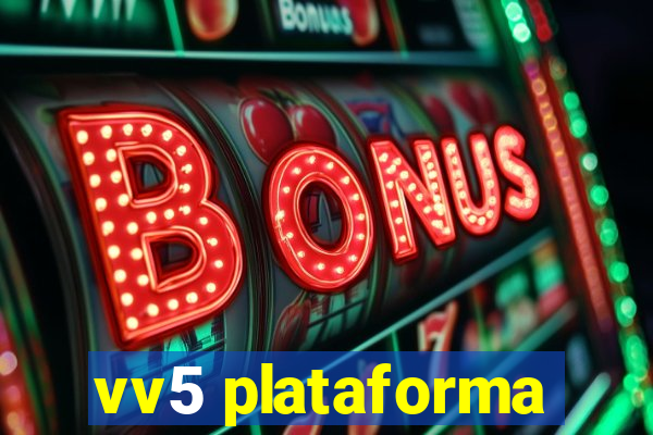 vv5 plataforma