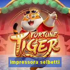 impressora selbetti