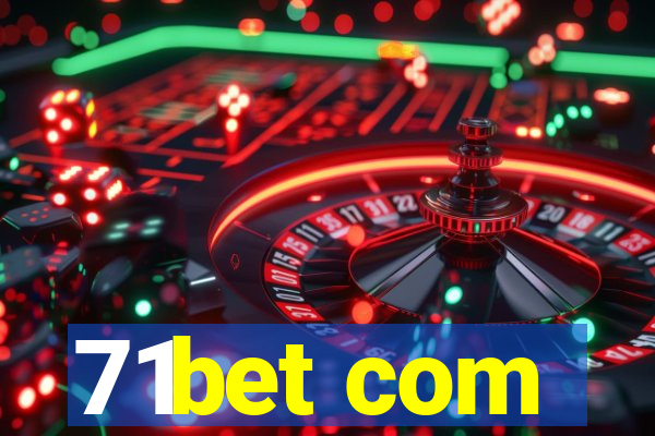 71bet com