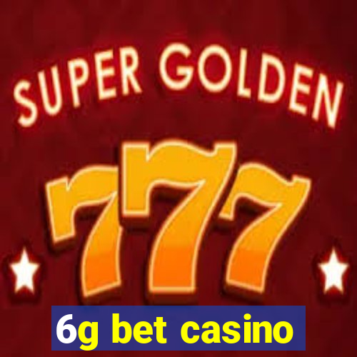 6g bet casino