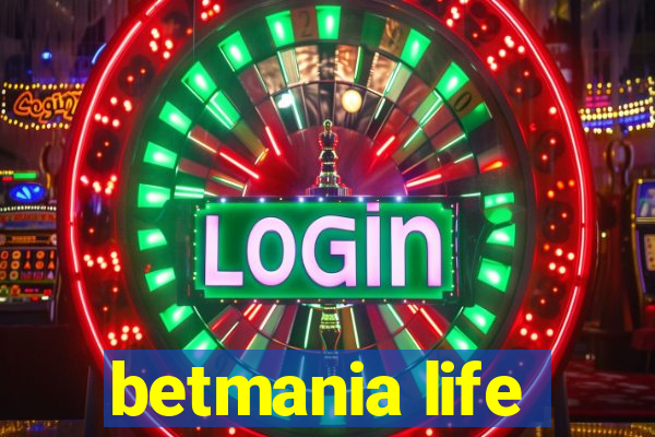 betmania life