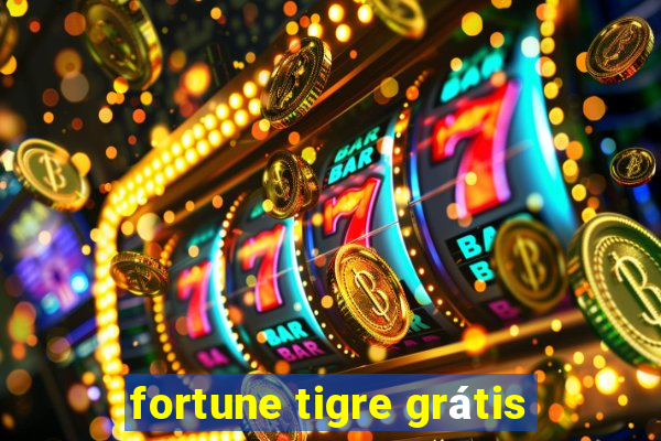 fortune tigre grátis