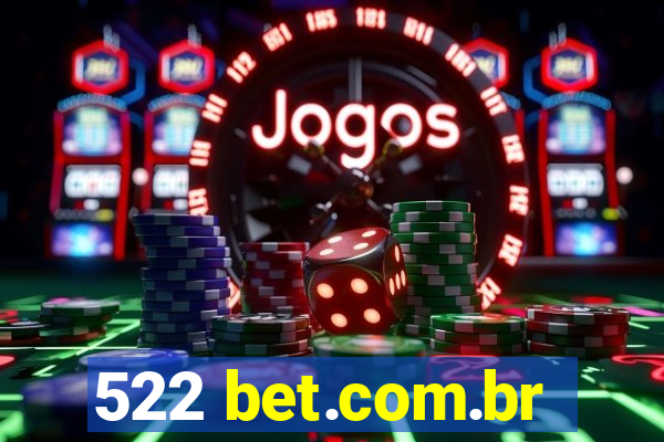 522 bet.com.br