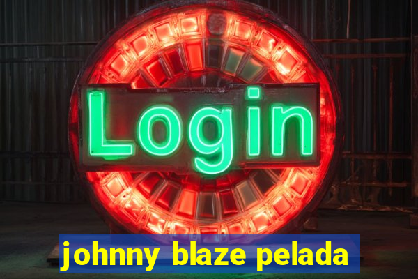 johnny blaze pelada