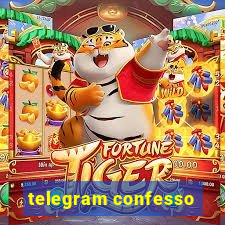 telegram confesso