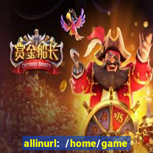 allinurl: /home/game  gamecategoryid=0