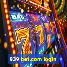 939 bet.com login