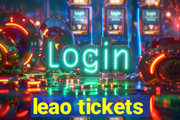 leao tickets