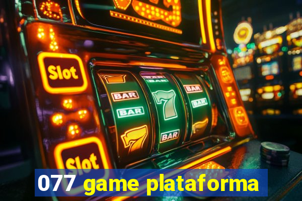 077 game plataforma