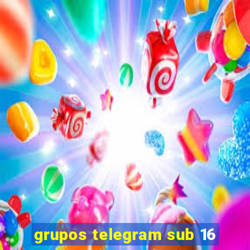 grupos telegram sub 16